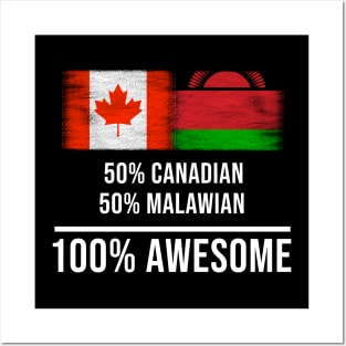 50% Canadian 50% Malawian 100% Awesome - Gift for Malawian Heritage From Malawi Posters and Art